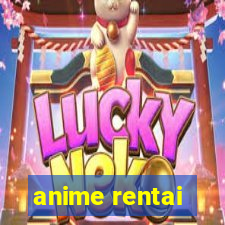 anime rentai